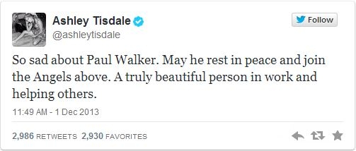
	
	Ashley Tisdale: "Thật là tin buồn về Paul Walker. Mong anh được yên nghỉ cùng các thiên thần ở trên cao. Một con người tuyệt vời trong công việc và luôn giúp đỡ người khác".